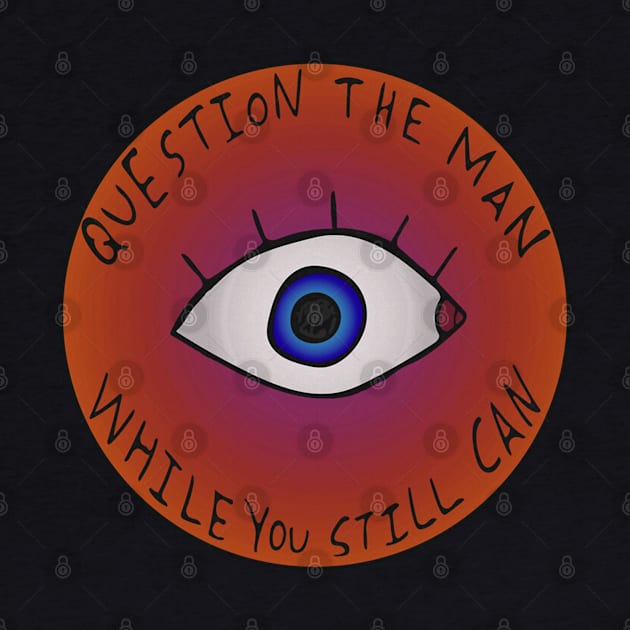 Question the man by Nayo Draws